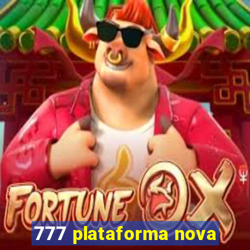 777 plataforma nova